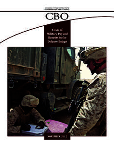 CONGRESS OF THE UNITED STATES CONGRESSIONAL BUDGET OFFICE CBO Costs of Military Pay and