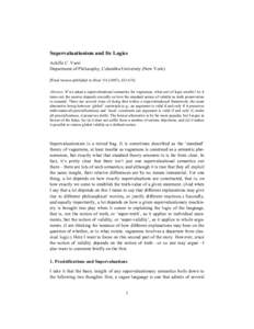 Supervaluationism and Its Logics Achille C. Varzi Department of Philosophy, Columbia University (New York) [Final version published in Mind[removed]), [removed]Abstract. If we adopt a supervaluational semantics for vagu