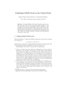 Evaluating Call-By-Need on the Control Stack Stephen Chang,? David Van Horn,?? and Matthias Felleisen? PLT & PRL, Northeastern University, Boston, MAAbstract. Ariola and Felleisen’s call-by-need λ-calculus repl
