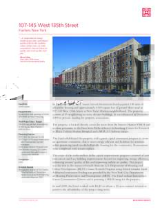 West 135th Street Harlem, New York “ ...A comprehensive energy retrofit project that...will enhance quality of life for the residents,
