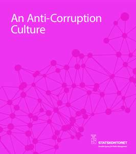 An Anti-Corruption Culture 1  A sound administrative culture