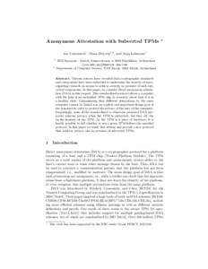 Anonymous Attestation with Subverted TPMs  ? Jan Camenisch1 , Manu Drijvers1,2 , and Anja Lehmann1 1