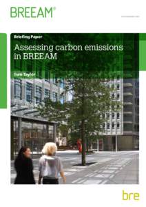 www.breeam.com  Briefing Paper Assessing carbon emissions in BREEAM