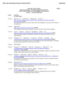 46th Lunar and Planetary Science Conference[removed]Thursday, March 19, 2015 SPECIAL SESSION: TRACING THE EVOLUTION OF THE ANCIENT MARTIAN ATMOSPHERE AND CLIMATE 1:30 p.m. Waterway Ballroom 4