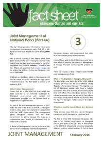 Joint Management of National Parks (Part 4A) This	
   Fact	
   Sheet	
   provides	
   information	
   about	
   joint	
   management	
   arrangements	
   under	
   Part	
   4A	
   of	
   the	
   National	
 