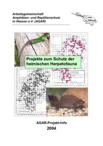 Arbeitsgemeinschaft Amphibien- und Reptilienschutz in Hessen e.V. (AGAR) Projekte zum Schutz der heimischen Herpetofauna