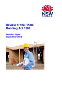 Review of the Home Building Act 1989 Position Paper September 2013  Next steps
