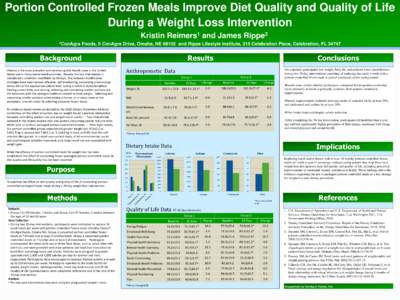 Portion Controlled Frozen Meals Improve Diet Quality and Quality of Life During a Weight Loss Intervention Kristin 1ConAgra