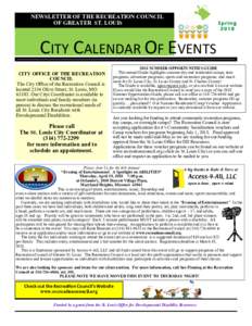 NEWSLETTER OF THE RECREATION COUNCIL OF GREATER ST. LOUIS COUNCIL CITY CALENDAR OF EVENTS CITY OFFICE OF THE RECREATION COUNCIL