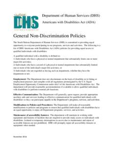 Department of Human Services (DHS) Americans with Disabilities Act (ADA) General Non-Discrimination Policies The South Dakota Department of Human Services (DHS) is committed to providing equal opportunity to everyone par
