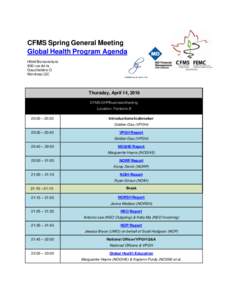 CFMS Spring General Meeting Global Health Program Agenda Hôtel Bonaventure 900 rue de la Gauchetière O Montreal, QC