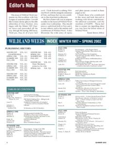 Editor’s Note This issue of Wildland Weeds represents my first as editor, with Tom Fucigna as assistant editor. I would like to raise a frosty glass to the able editorship of Amy Ferriter, who began with the Winter 199