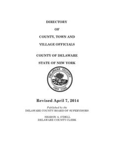 DIRECTORY OF COUNTY, TOWN AND VILLAGE OFFICIALS  COUNTY OF DELAWARE