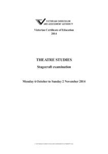 Victorian Certificate of Education 2014 THEATRE STUDIES Stagecraft examination