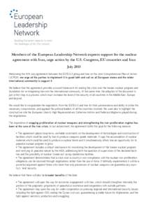 Members of the European Leadership Network express support for the nuclear agreement with Iran, urge action by the U.S. Congress, EU countries and Iran July 2015 Welcoming the 14th July agreement between the E3/EU+3 grou