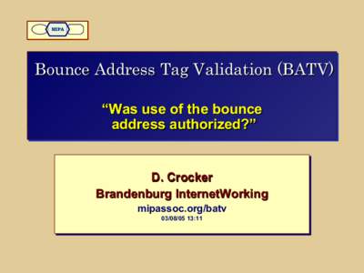 Bounce Address Tag Validation / Non delivery report / Bounce address / Bounce / Extended SMTP / Return address / Public-key cryptography / Variable envelope return path / Sender Rewriting Scheme / Email / Computer-mediated communication / Computing