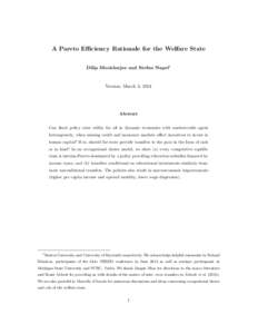 A Pareto Efficiency Rationale for the Welfare State Dilip Mookherjee and Stefan Napel1 Version: March 3, 2014  Abstract