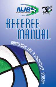 National Junior Basketball Referee Manual Table of Contents I.	  Mechanics