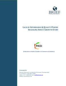 r  LACK OF AFFORDABLE & QUALITY POWER: SHACKLING INDIA’S GROWTH STORY  [Federation of Indian Chambers of Commerce & Industry]