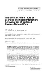 SCIENCE LEARNING IN EVERYDAY LIFE Lynn D. Dierking and John H. Falk, Section Coeditors The Effect of Audio Tours on Learning and Social Interaction: An Evaluation at Carlsbad