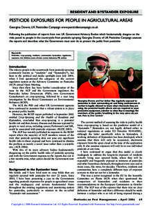 RESIDENT AND BYSTANDER EXPOSURE  PESTICIDE EXPOSURES FOR PEOPLE IN AGRICULTURAL AREAS Georgina Downs, UK Pesticides Campaign www.pesticidescampaign.co.uk Following the publication of reports from two UK Government Adviso