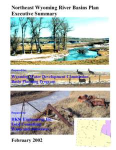 Northeast Wyoming River Basins Plan Executive Summary Prepared for:  Wyoming Water Development Commission
