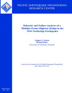 Pacific Earthquake Engineering Research Center Behavior and Failure Analysis of a Multiple-Frame Highway Bridge in the 1994 Northridge Earthquake