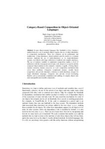 Category-Based Composition in Object-Oriented Languages Paulo Jorge Lopes de Moura Department of Informatics University of Beira Interior[removed]Covilhã, Portugal