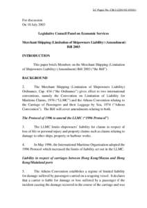 LC Paper No. CB[removed])  For discussion On 18 July 2003 Legislative Council Panel on Economic Services Merchant Shipping (Limitation of Shipowners Liability) (Amendment)