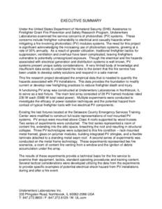 EXECUTIVE SUMMARY Under the United States Department of Homeland Security (DHS) Assistance to Firefighter Grant Fire Prevention and Safety Research Program, Underwriters Laboratories examined fire service concerns of pho