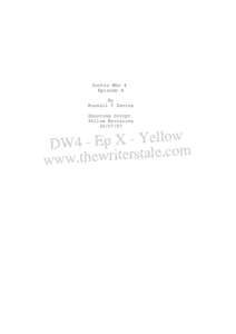 Doctor Who 4 Episode X By Russell T Davies Shooting Script Yellow Revisions