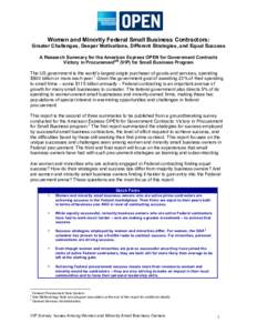 Women and Minority Federal Small Business Contractors: Greater Challenges, Deeper Motivations, Different Strategies, and Equal Success A Research Summary for the American Express OPEN for Government Contracts Victory in 