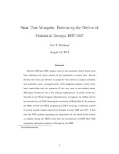 Swat That Mosquito: Estimating the Decline of Malaria in Georgia[removed] ∗ Carl T. Kitchens