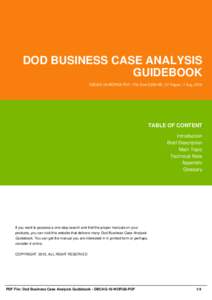 DOD BUSINESS CASE ANALYSIS GUIDEBOOK DBCAG-18-WORG6-PDF | File Size 2,000 KB | 37 Pages | 7 Aug, 2016 TABLE OF CONTENT Introduction