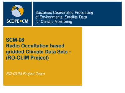 Sustained Coordinated Processing of Environmental Satellite Data for Climate Monitoring SCM-08 Radio Occultation based