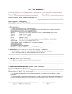 MIT Camp Health Form If you are submitting your health provider’s medical form, you do not need to submit this form. Name of child: Date of birth: