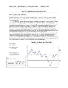 REGIONAL  ECONOMICS  APPLICATIONS  LABORATORY CHICAGO BUSINESS ACTIVITY INDEX CBAI held steady in March The Chicago Business Activity Index (CBAI) was 90.0 in March, showing a slight increase from 89.8 in Februa