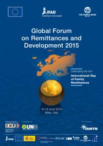 Global Forum on Remittances and Development 2015 Celebrating the first