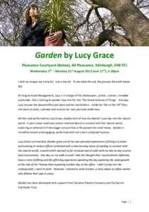 j  Garden by Lucy Grace Pleasance Courtyard (Below), 60 Pleasance, Edinburgh, EH8 9TJ Wednesday 5th – Monday 31st Augustnot 17th), 3.30pm I stick my tongue out a tiny bit. Just a tiny bit. To see what the soil, 