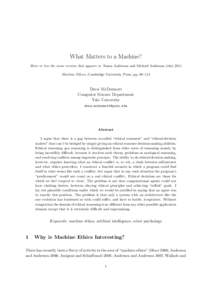 What Matters to a Machine? More or less the same version that appears in Susan Anderson and Michael Anderson (edsMachine Ethics, Cambridge University Press, pp. 88–114 Drew McDermott Computer Science Department