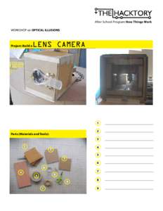After School Program How Things Work WORKSHOP on OPTICAL ILLUSIONS Project: Build a  LENS CAMERA