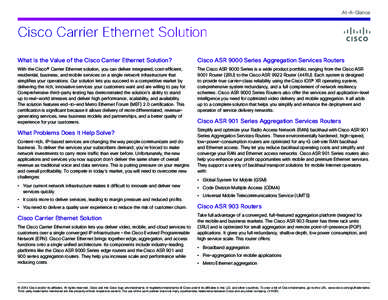 At-A-Glance  Cisco Carrier Ethernet Solution What Is the Value of the Cisco Carrier Ethernet Solution?  Cisco ASR 9000 Series Aggregation Services Routers