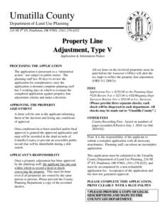 Umatilla County Department of Land Use Planning 216 SE 4th ST, Pendleton, OR 97801, (Property Line Adjustment, Type V