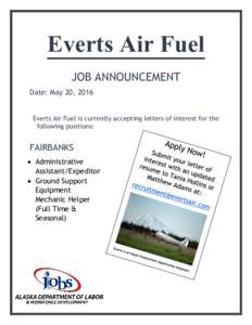 Everts Air Fuel JOB ANNOUNCEMENT Date: May 20, 2016 Everts Air Fuel is currently accepting letters of interest for the following positions:
