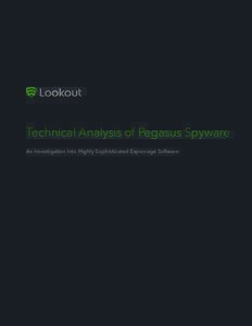 Technical Analysis of Pegasus Spyware An Investigation Into Highly Sophisticated Espionage Software Contents Executive Summary Background