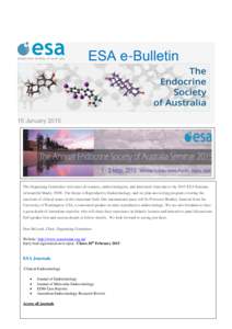 ESA e-Bulletin  15 January 2015 The Organising Committee welcomes all trainees, endocrinologists, and interested clinicians to the 2015 ESA Seminar, in beautiful Manly, NSW. The theme is Reproductive Endocrinology, and w