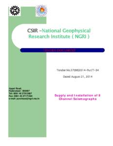 CSIR-NGRI  CSIR –National Geophysical Research Institute ( NGRI ) TENDER DOCUMENT