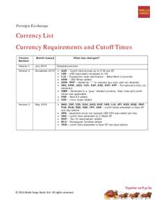 Foreign Exchange  Currency List Currency Requirements and Cutoff Times Version Number