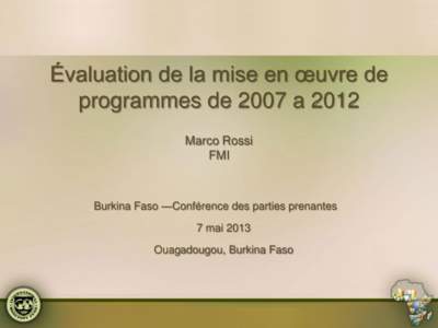 Évaluation de la mise en œuvre de programmes de 2007 a 2012 ; 