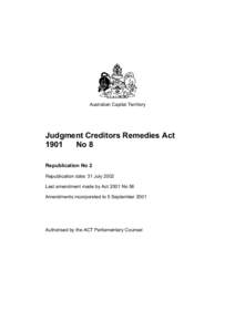 Australian Capital Territory  Judgment Creditors Remedies Act 1901 No 8 Republication No 2